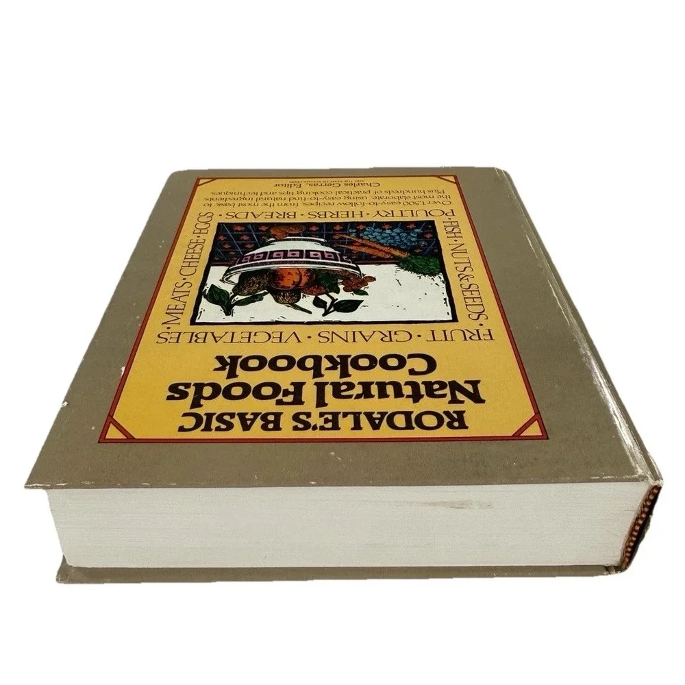 Vintage 1984 Rodale's Basic Natural Foods Cookbook Recipes Cook Book Hardcover